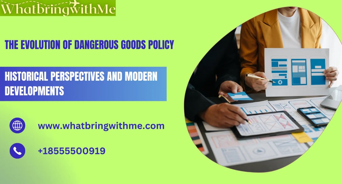 The Evolution Of Dangerous Goods Policy